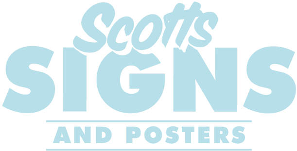 Scotts Signs and Posters